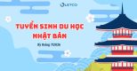 DU HỌC NHẬT BẢN 2026: LỘ TRÌNH RÕ RÀNG, VIỆC LÀM ỔN ĐỊNH, THU NHẬP HẤP DẪN DU HỌC NHẬT BẢN 2026: LỘ TRÌNH RÕ RÀNG, VIỆC LÀM ỔN ĐỊNH, THU NHẬP HẤP DẪN