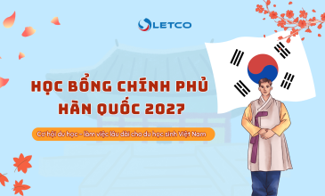 HỌC BỔNG CHÍNH PHỦ HÀN QUỐC 2027: CƠ HỘI DU HỌC – LÀM VIỆC LÂU DÀI CHO DU HỌC SINH VIỆT NAM