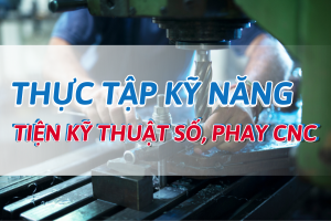 TIỆN KỸ THUẬT SỐ, PHAY CNC